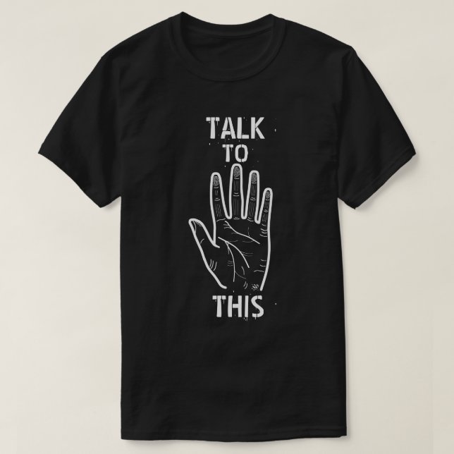 Camiseta ¡Hable con esto! (Diseño del anverso)