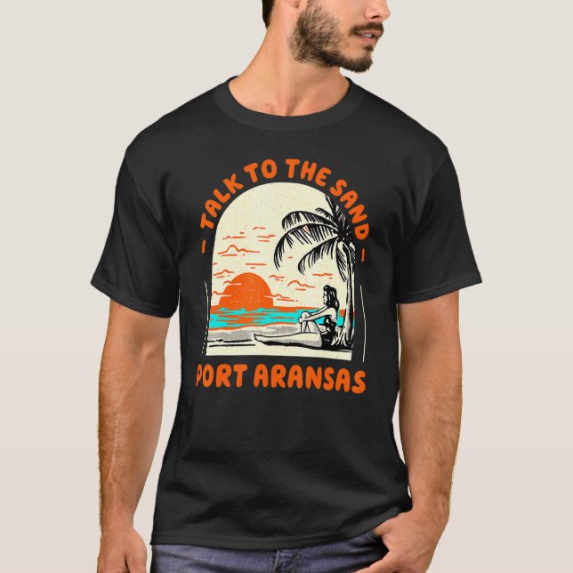 Camiseta Hable Con La Arena Port Aransas Beach Texas Ocean  (Anverso)