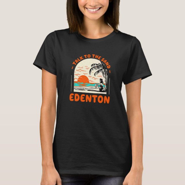 Camiseta Hable Con La Playa De Arena Edenton North Carolina (Anverso)