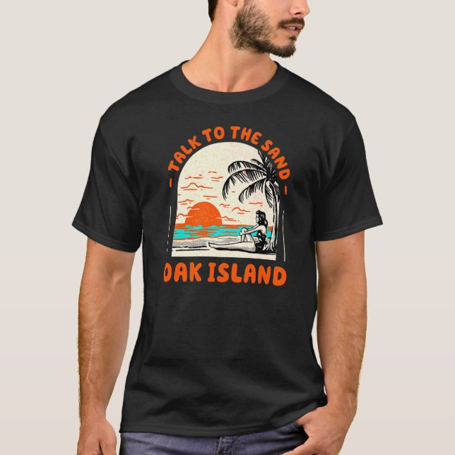 Camiseta Hable Con La Playa De La Isla De Oak De Arena (Anverso)