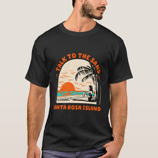 Camiseta Hable Con La Playa De La Isla De Santa Rosa O (Anverso)