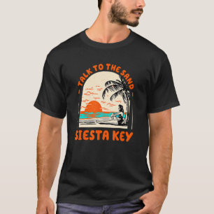 Camiseta Hable Con La Playa De La Siesta Key De La Arena Fl