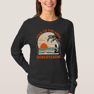 Camiseta Hable Con La Playa De Sand Chincoteague Virginia O