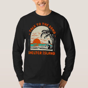 Camiseta Hable Con La Playa De Sand Shelter Island New York
