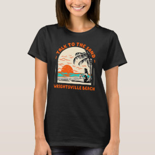 Camiseta Hable Con La Playa De Sand Wrightsville Ocean Nort