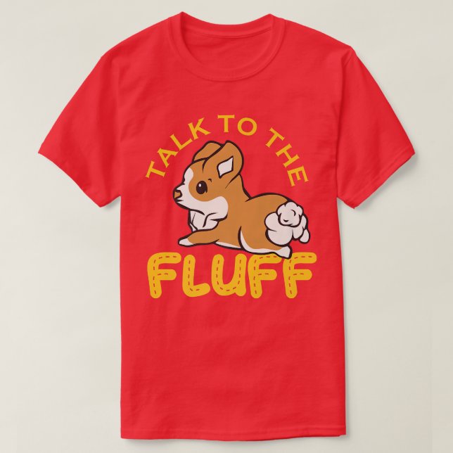 Camiseta Hable Con Las Fluff, Los Graciosos Regalos De Corg (Diseño del anverso)