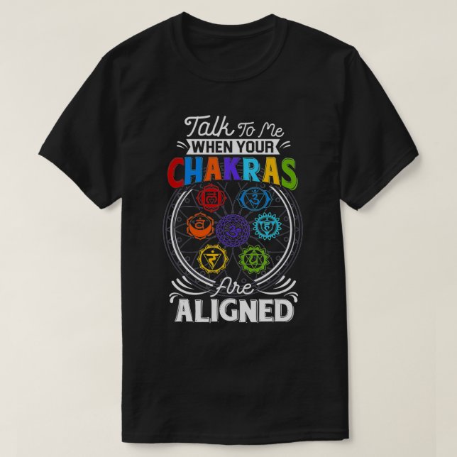 Camiseta Hable Conmigo Cuando Sus Chakras Alinean Chakra 7  (Diseño del anverso)