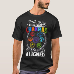 Camiseta Hable Conmigo Cuando Sus Chakras Alinean Chakra 7 