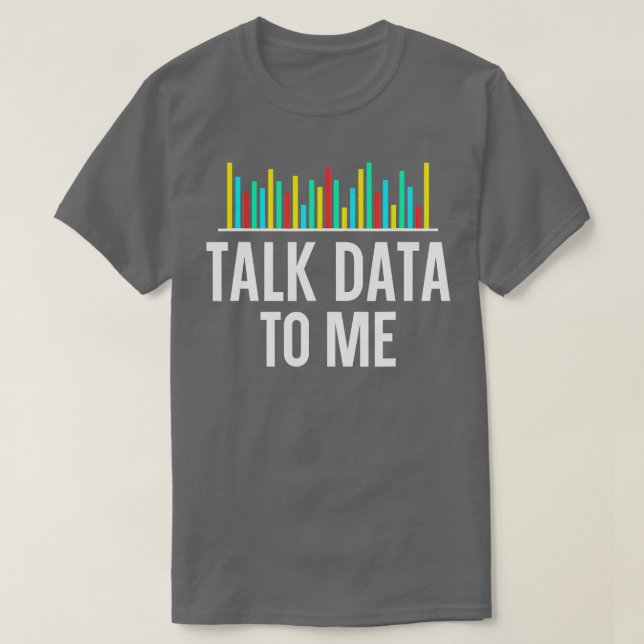 Camiseta Hable Datos A Mí Data Scientist Data Analyst Stati (Diseño del anverso)