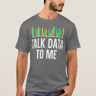 Camiseta Hable Datos A Mí Data Scientist Data Analyst Stati