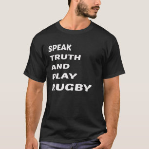 Camiseta Hable el rugbi de la verdad y del juego