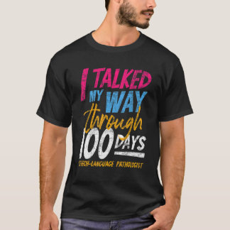 Camiseta Hablé mi camino a través de 100 días Lenguaje del
