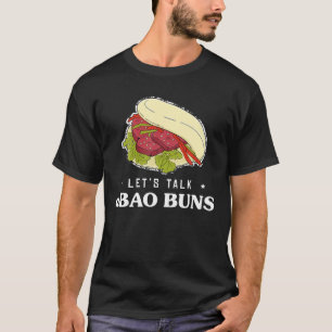 Camiseta Hablemos de bollos asiáticos de comida para comen