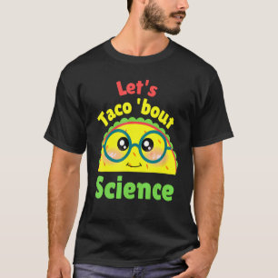Camiseta Hablemos de ciencia, amor, profesor de ciencias