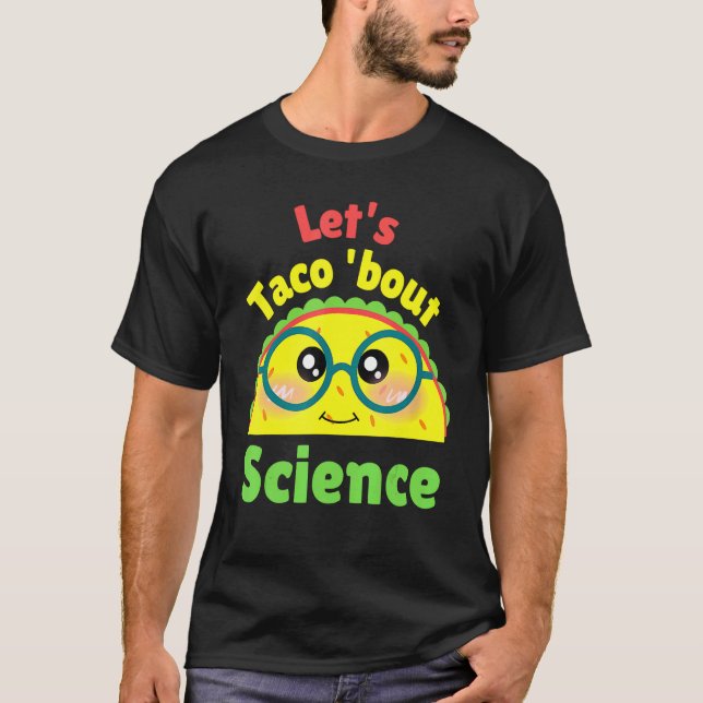 Camiseta Hablemos de ciencia, amor, profesor de ciencias (Anverso)