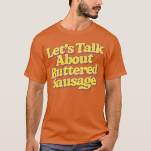 Camiseta Hablemos de la salchicha manchada 2