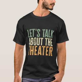 Camiseta Hablemos Del Teatro Divertido