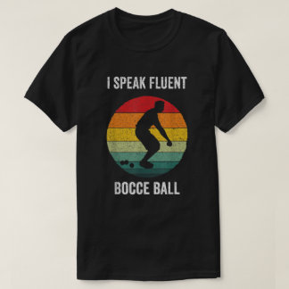 Camiseta Hablo Bocce Fluent Bocce Vintage Petanque Bocci B