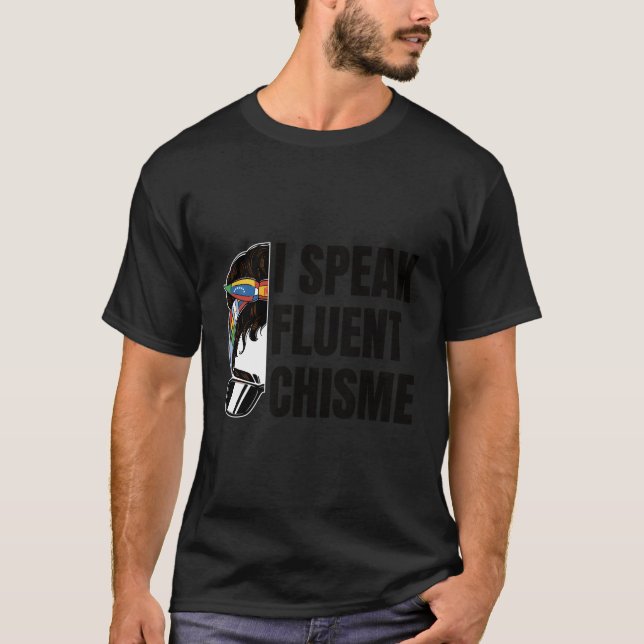Camiseta Hablo con fluidez Chisme (Anverso)