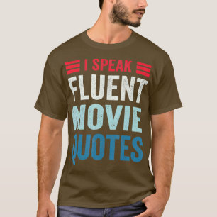 Camiseta Hablo con fluidez Cine Citas De Película Con Mucho