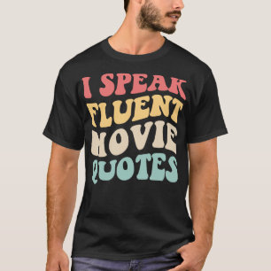 Camiseta Hablo con fluidez Citas Cine Love IV