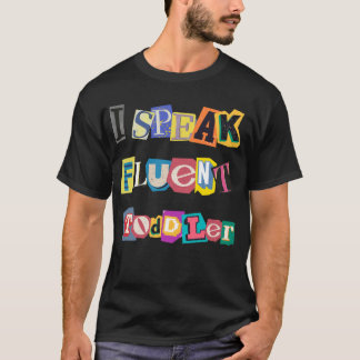 Camiseta Hablo con fluidez de un niño pequeño maestro de cu