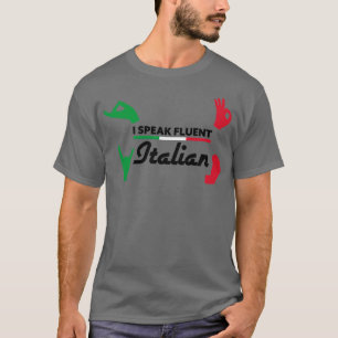 Camiseta Hablo con fluidez el gesto de mano italiana sobre 