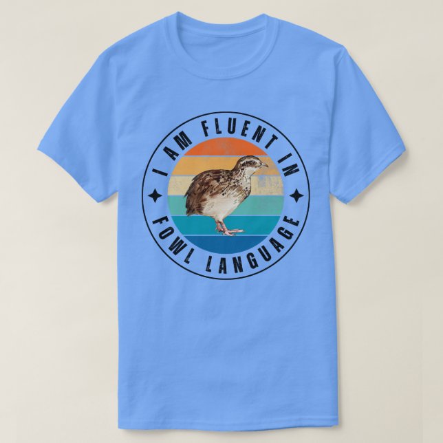 Camiseta Hablo con fluidez en lenguaje de aves 9 (Diseño del anverso)