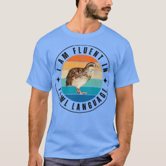 Camiseta Hablo con fluidez en lenguaje de aves 9