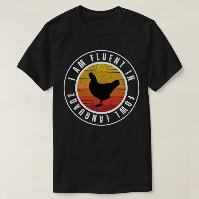 Camiseta Hablo con fluidez en pollos 7 (Diseño del anverso)