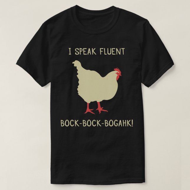 Camiseta Hablo con fluidez Pollo gracioso de BockBogahk (Diseño del anverso)