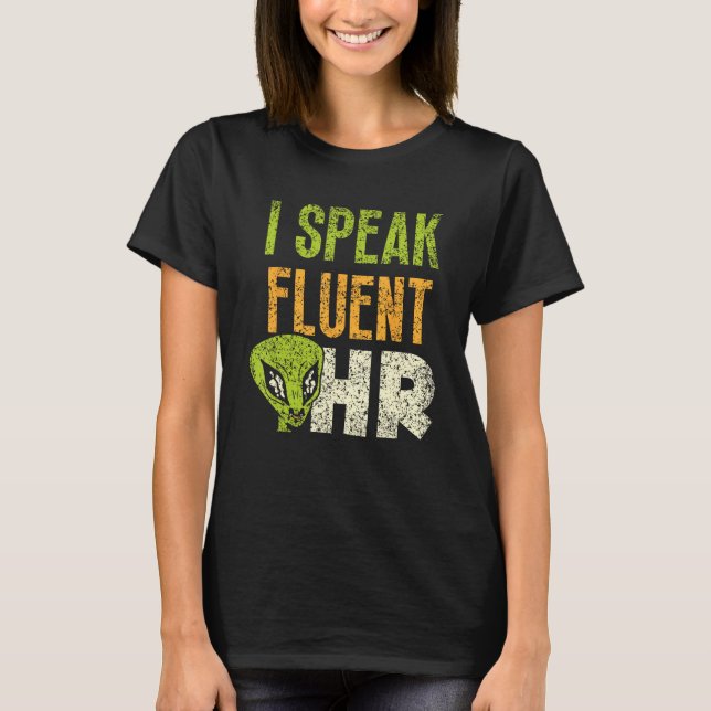 Camiseta Hablo con fluidez sobre el trabajo de nómina de Hr (Anverso)