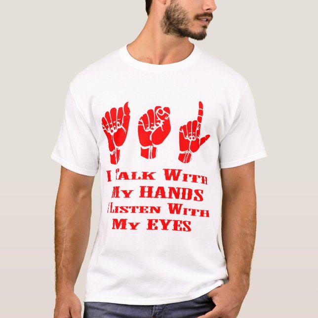 Camiseta Hablo con mis manos que escucho con mis ojos ASL (Anverso)