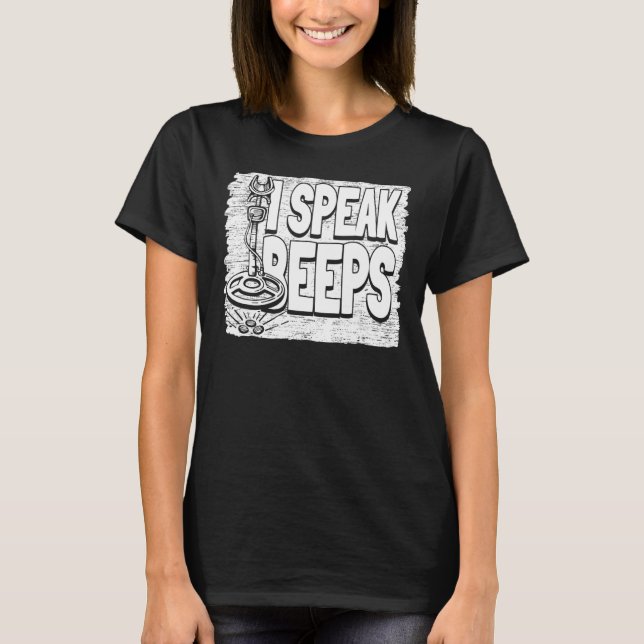 Camiseta Hablo de pitidos, prospector de prospección de min (Anverso)