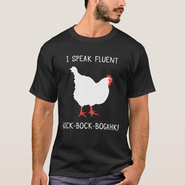 Camiseta ¡Hablo el Bock-Bock-Bogahk fluido! Humor del pollo (Anverso)