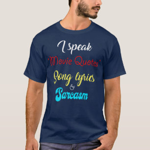 Camiseta Hablo en citas canciones letras Sarcasm regalo gra