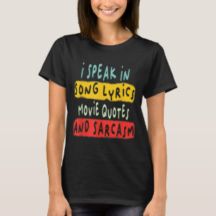 Camiseta Hablo En Citas De Cine Letras De Canción Y Sarcasm