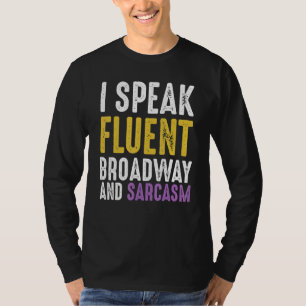 Camiseta Hablo Fluent Broadway Y Sarcasm Ironic Cynica