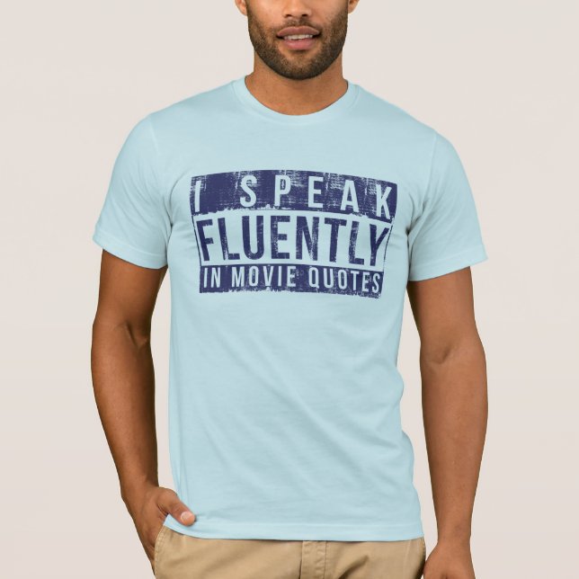 Camiseta Hablo fluido en citas de la película (Anverso)