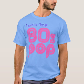Camiseta Hablo fluido pop vintage de los 80