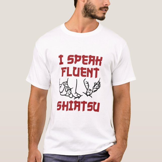 Camiseta Hablo fluido Shiatsu Terapia de Masaje LMT (Anverso)