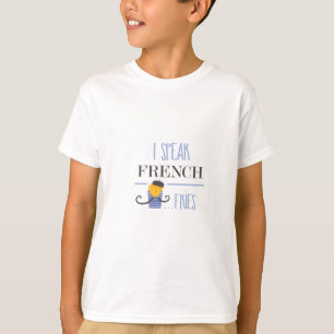 Camiseta Hablo francés… Fritadas