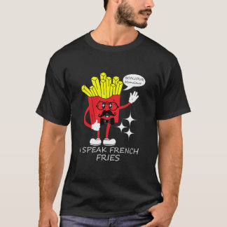 Camiseta Hablo Fries Franceses