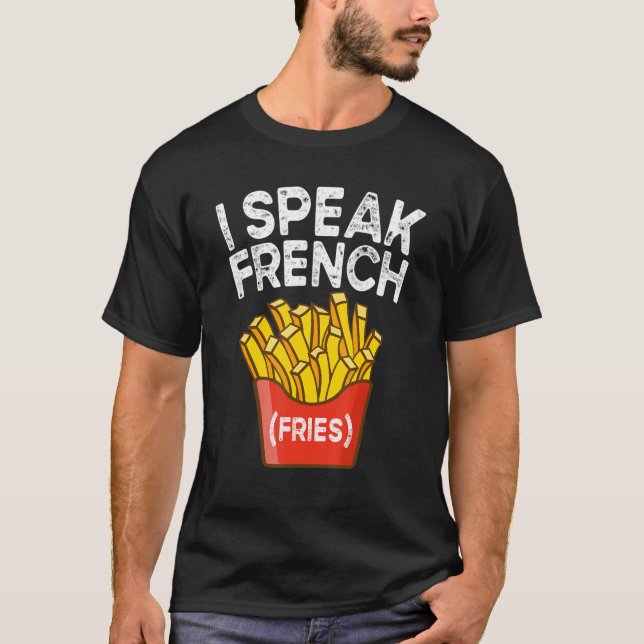 Camiseta Hablo Fries Fry Chips 2 en francés (Anverso)
