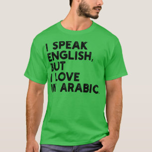 Camiseta hablo inglés pero amo árabe