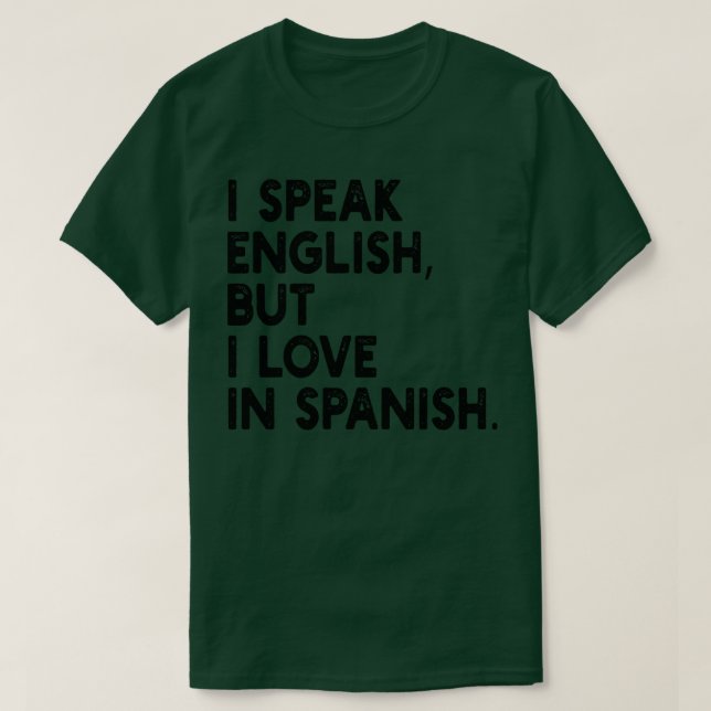 Camiseta hablo inglés pero amo el español (Diseño del anverso)