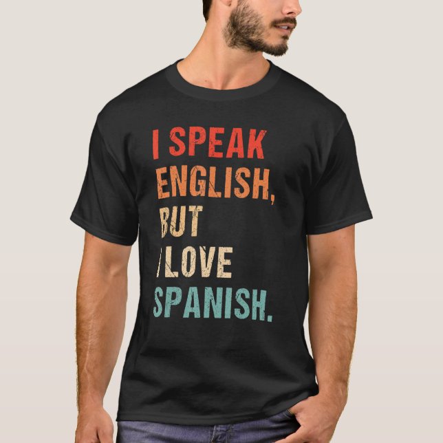 Camiseta Hablo Inglés Pero Me Encanta Decir Cita (Anverso)