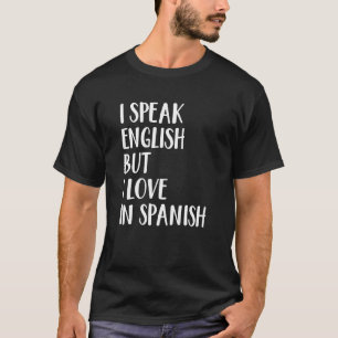 Camiseta Hablo Inglés Pero Me Encanta El Español 19