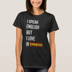 Camiseta Hablo Inglés Pero Me Encanta El Español 5
