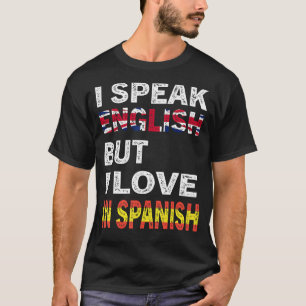 Camiseta Hablo Inglés Pero Me Encanta El Español Gracioso 2